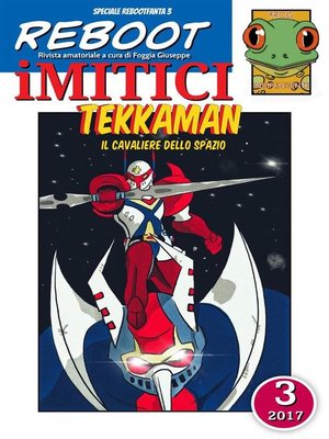 cover image of iMITICI 3--Tekkaman il Cavaliere dello spazio